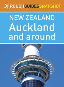 Rough Guides Snapshot New Zealand: Auckland and Around