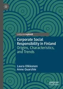 Corporate Social Responsibility in Finland: Origins, Characteristics, and Trends