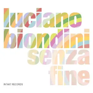 Luciano Biondini - Senza Fine (2015)