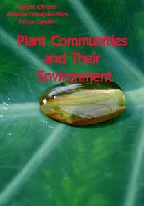 "Plant Communities and Their Environment" ed. by Manuel Oliveira, Anabela Fernandes-Silva, Feyza Candan