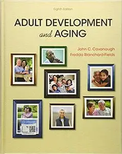 Adult Development and Aging Ed 8