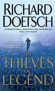 «The Thieves of Legend» by Richard Doetsch