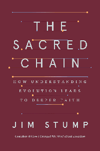 The Sacred Chain: How Understanding Evolution Leads to Deeper Faith