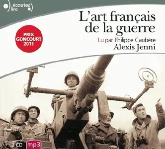 Alexis Jenni, "L'art français de la guerre"