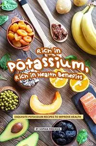 Rich in Potassium, Rich in Health Benefits