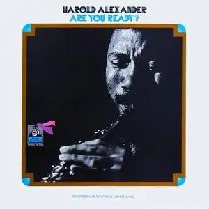 Harold Alexander - Are You Ready (1972/2018) [Official Digital Download]