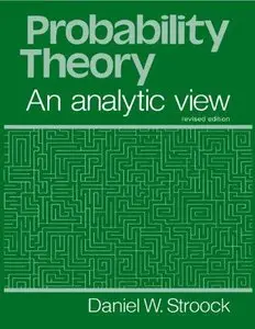 Probability Theory, an Analytic View (2nd edition) 