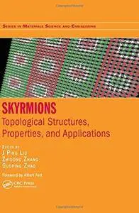 Skyrmions: Topological Structures, Properties, and Applications