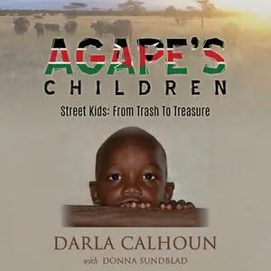 «Agape's Children» by Darla Calhoun