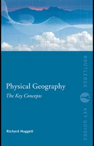 Physical Geography: The Key Concepts