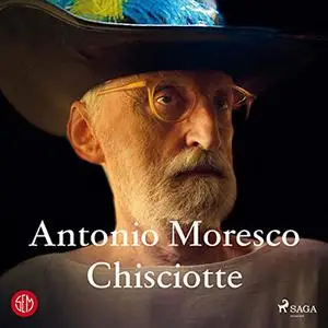 «Chisciotte» by Antonio Moresco