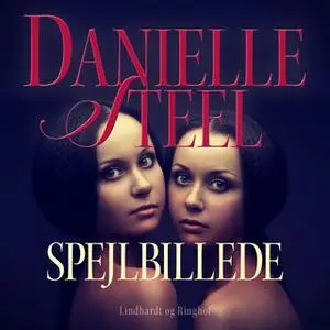 «Spejlbillede» by Danielle Steel