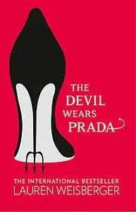 «The Devil Wears Prada» by Lauren Weisberger