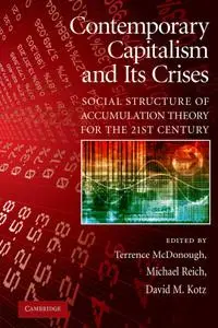 Contemporary Capitalism and its Crises: Social Structure of Accumulation Theory for the 21st Century