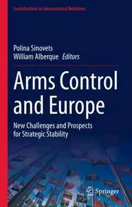 Arms Control and Europe: New Challenges and Prospects for Strategic Stability