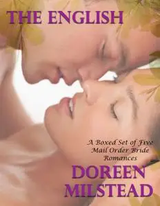 «The English – a Boxed Set of Five Mail Order Bride Romances» by Doreen Milstead