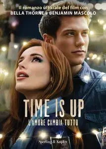 AA.VV. - Time is up. L'amore cambia tutto