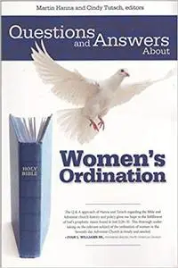 Questions and Answers About Women's Ordination