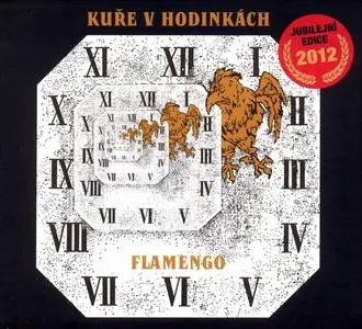 Flamengo - Kuře v Hodinkách (1972) [Reissue 2012]