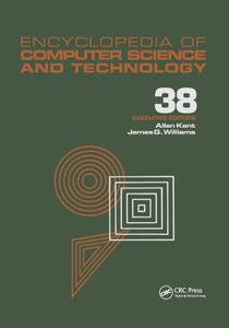 Encyclopedia of Computer Science and Technology Volume 38