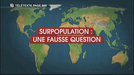 (Arte) Le dessous des cartes : Surpopulation, une fausse question (2010)