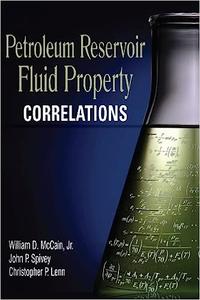 Petroleum Reservoir Fluid Property Correlations (Repost)