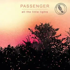 Passenger - All The Little Lights (Anniversary Edition) (2023)