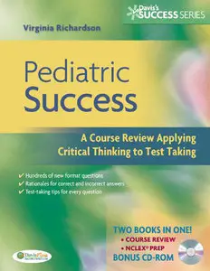 Pediatric Success: A Course Review Applying Critical Thinking Skills to Test Taking (1st Edition)