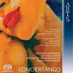 Edoardo Catemario, Nicola Paszkowski, Orchestra Vincenzo Galilei - Conciertango: Piazzolla, Tirao, Lacagnina (2006)