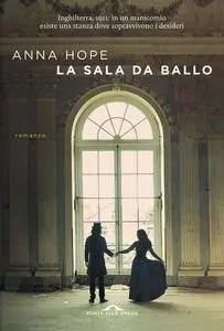 Anna Hope - La sala da ballo