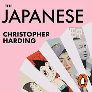 The Japanese: A History in Twenty Lives [Audiobook] (Repost)