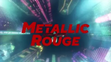 Metallic Rouge S01E10 XviD