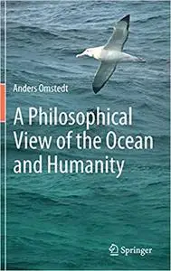 A Philosophical View of the Ocean and Humanity