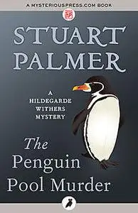 «The Penguin Pool Murder» by Stuart Palmer