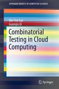 Combinatorial Testing in Cloud Computing (Repost)