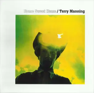 Terry Manning - Home Sweet Home (1970) Remastered 2006