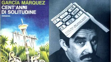 Gabriel García Márquez, "Cent'anni di solitudine"