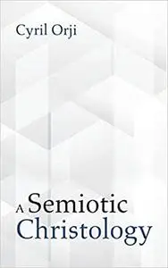 A Semiotic Christology