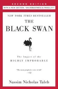 The black swan: the impact of the highly improbable