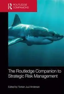 The Routledge Companion to Strategic Risk Management