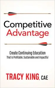 «Competitive Advantage» by Tracy King