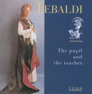 Renata Tebaldi: Renata Tebaldi and Carmen Melis - The pupil and the teacher
