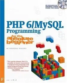 PHP 6 MySQL Programming for the Absolute Beginner (repost)