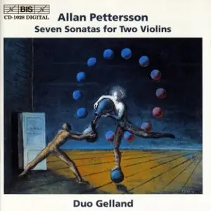 Allan Pettersson - Seven Sonatas for Two Violins (Duo Gelland)