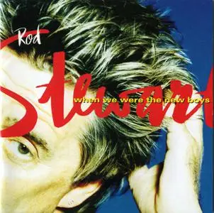 Rod Stewart - When We Were The New Boys (1998) [Japanese Ed.]