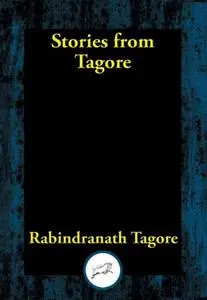 «Stories from Tagore» by Rabindranath Tagore