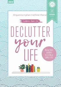 Declutter Your Life - 9th Edition - 4 April 2024