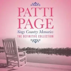 Patti Page - Sings Country Memories: The Definitive Collection (2015)