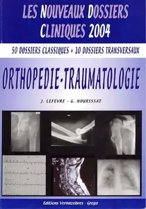 J. Lefevre, G. Nourissat, "Orthopédie traumatologie"