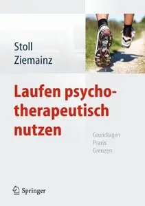 Laufen psychotherapeutisch nutzen: Grundlagen, Praxis, Grenzen (repost)